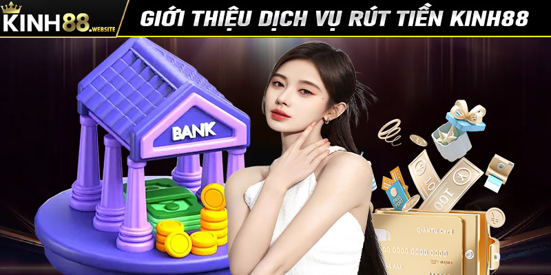 Rút tiền Kinh88