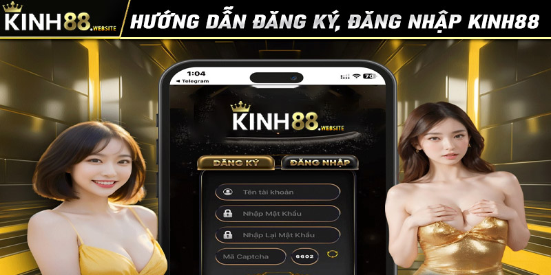 Hướng dẫn đăng ký, đăng nhập Kinh88 chi tiết nhất