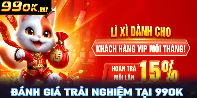 Đánh giá trải nghiệm chơi game tại 99OK